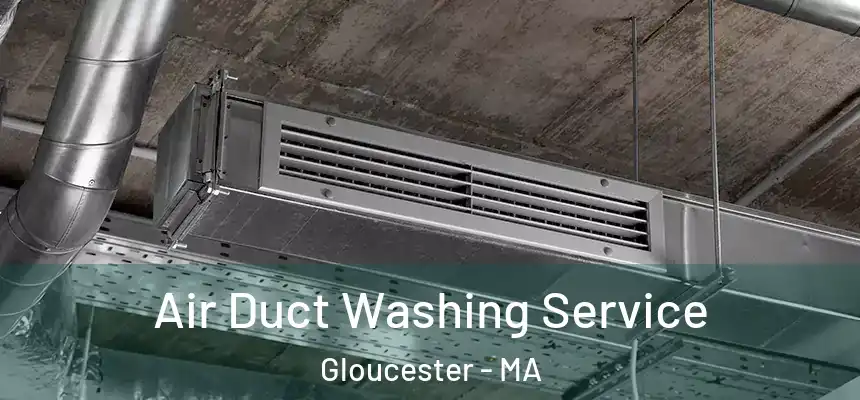 Air Duct Washing Service Gloucester - MA
