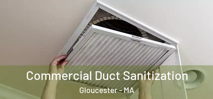 Commercial Duct Sanitization Gloucester - MA