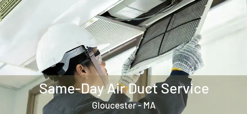 Same-Day Air Duct Service Gloucester - MA